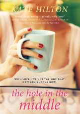 The Hole In The Middle eBook  by Kate Hilton