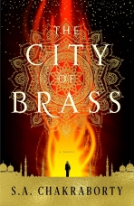 The City of Brass Hardcover  by S. A. Chakraborty