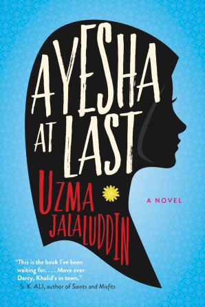 Ayesha at Last by Uzma Jalaluddin