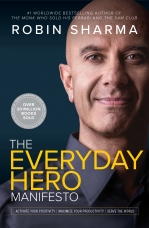 The Everyday Hero Manifesto Hardcover  by Robin Sharma