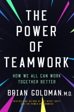 The Power of Teamwork by Brian Goldman