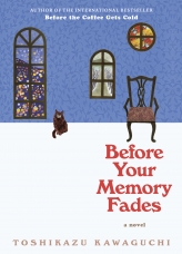 Before Your Memory Fades Hardcover  by Toshikazu Kawaguchi