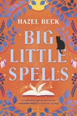 Big Little Spells by Hazel Beck