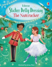 Sticker Dolly Dressing The Nutcracker by Fiona Watt